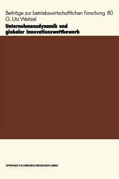 Unternehmensdynamik und globaler Innovationswettbewerb - Weitzel, G. Utz