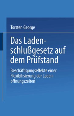 Das Ladenschlußgesetz auf dem Prüfstand - George, Torsten