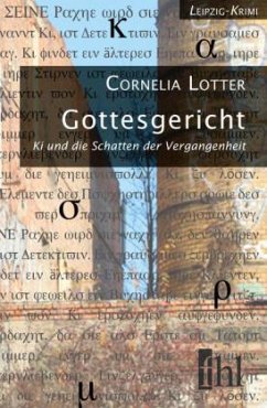 Gottesgericht - Ki und die Schatten der Vergangenheit - Lotter, Cornelia