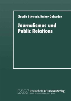 Journalismus und Public Relations - Schweda, Claudia; Opherden, Rainer