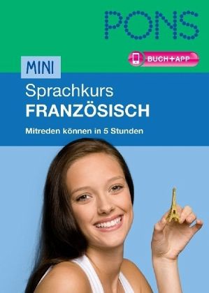 PONS Mini-Sprachkurs Französisch PONS Mini-Sprachkurs Französisch