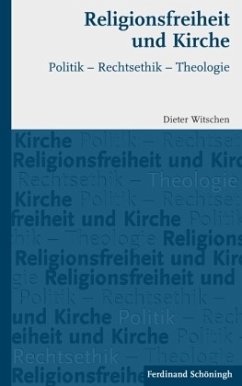 Religionsfreiheit und Kirche - Witschen, Dieter