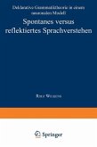 Spontanes versus reflektiertes Sprachverstehen