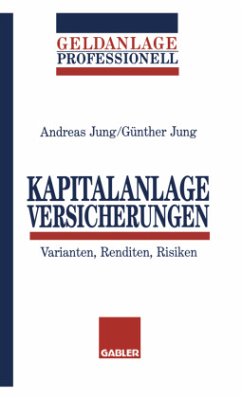 Kapitalanlage Versicherungen - Jung, Andreas; Jung, Günther