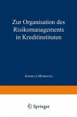 Zur Organisation des Risikomanagements in Kreditinstituten