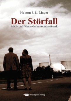 Cover Der Störfall - Macht und Ohnmacht im Atomkraftwerk