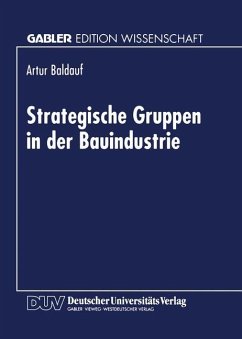 Strategische Gruppen in der Bauindustrie - Baldauf, Artur