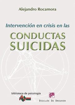 Intervención en crisis en las conductas suicidas - Rocamora, Alejandro