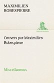 Oeuvres par Maximilien Robespierre ¿ Miscellaneous