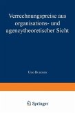 Verrechnungspreise aus organisations- und agencytheoretischer Sicht