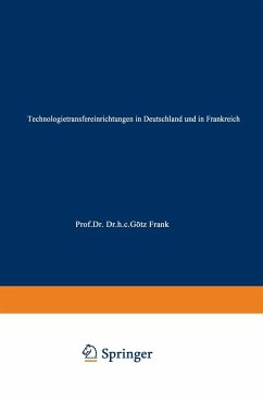 Technologietransfereinrichtungen in Deutschland und in Frankreich - Streubel, Henning