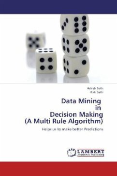 Data Mining in Decision Making (A Multi Rule Algorithm)