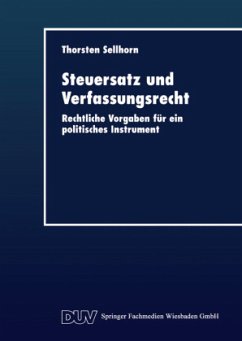 Steuersatz und Verfassungsrecht - Sellhorn, Thorsten