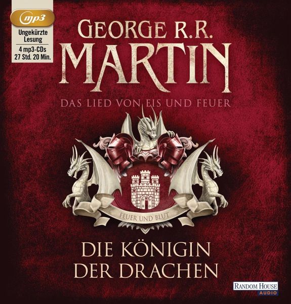 Die Königin der Drachen / Das Lied von Eis und Feuer Bd.6 (4 MP3-CDs) von  George R. R. Martin - Hörbücher portofrei bei bücher.de