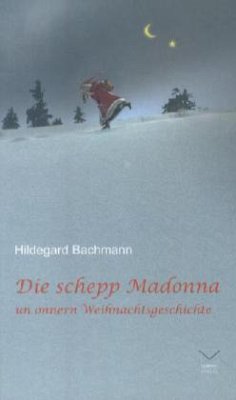 Die schepp Madonna - Bachmann, Hildegard