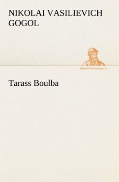 Tarass Boulba - Gogol, Nikolai Wassiljewitsch