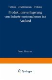 Produktionsverlagerung von Industrieunternehmen ins Ausland