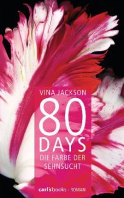 Die Farbe der Sehnsucht / 80 Days Bd.5 - Jackson, Vina