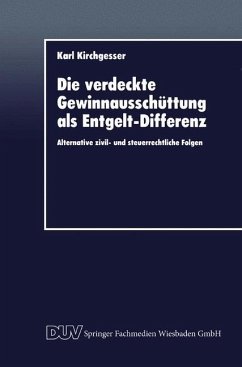 Cover Die verdeckte Gewinnausschüttung als Entgelt-Differenz