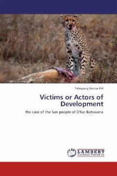 Victims or Actors of Development - Kiil, Tshepang Denise
