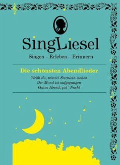 Die schönsten Abendlieder. Das Soundbuch mit Musik zum Anhören und Mitsingen für Senioren mit Demenz. - Singliesel
