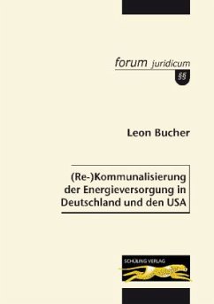 Cover (Re-)Kommunalisierung der Energieversorgung in Deutschland und den USA
