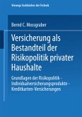 Versicherung als Bestandteil der Risikopolitik privater Haushalte