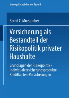 Versicherung als Bestandteil der Risikopolitik privater Haushalte - Mossgraber, Bernd C.