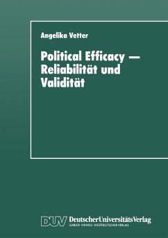 Political Efficacy ¿ Reliabilität und Validität - Vetter, Angelika