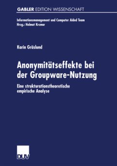 Anonymitätseffekte bei der Groupware-Nutzung - Gräslund, Karin