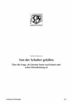 Von der Schulter gefallen. Über die Frage, ob Literatur heute noch Kunst oder schon Dienstleistung ist Cover Von der Schulter gefallen. Über die Frage, ob Literatur heute noch Kunst oder schon Dienstleistung ist