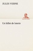 Un billet de loterie Un billet de loterie