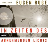 In Zeiten des abnehmenden Lichts