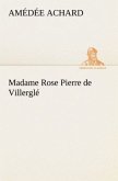 Madame Rose; Pierre de Villerglé