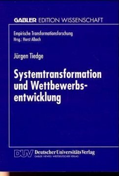 Systemtransformation und Wettbewerbsentwicklung - Tiedge, Jürgen