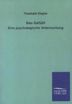 Das Gefühl - Ziegler, Theobald