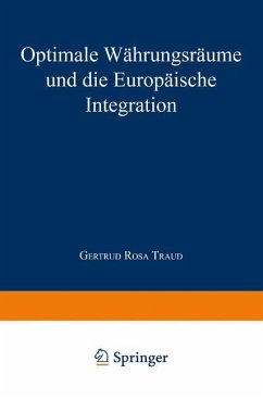 Optimale Währungsräume und die europäische Integration - Traud, Gertrud R.