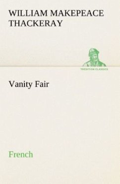 Vanity Fair. French - Thackeray, William Makepeace