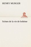 Scènes de la vie de bohème