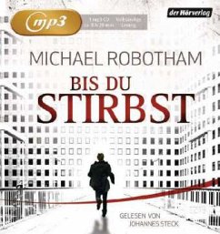 Bis du stirbst / Joe O'Loughlin & Vincent Ruiz Bd.7 (2 MP3-CDs) - Robotham, Michael