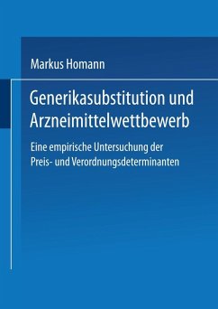 Generikasubstitution und Arzneimittelwettbewerb Generikasubstitution und Arzneimittelwettbewerb