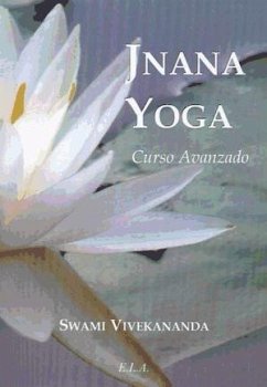 Jnana yoga : (curso avanzado) - Vivekananda - Swami -, Swami