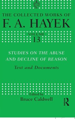 Studies on the Abuse and Decline of Reason - Hayek, F A