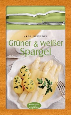 Grüner & weißer Spargel, m. Spargelschäler - Newedel, Karl
