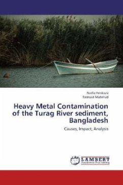 Heavy Metal Contamination of the Turag River sediment, Bangladesh - Ferdousi, Nadia;Mahmud, Tasnuva