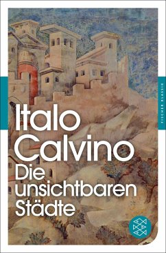 Die unsichtbaren Städte - Calvino, Italo