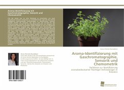 Aroma-Identifizierung mit Gaschromatographie, Sensorik und Chemometrik - Bansleben, Anne-Christin