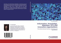Information, Knowledge, Attention: ICTs and innovative organizations - Marchegiani, Lucia