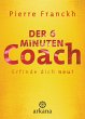 Der 6-Minuten-Coach - Erfinde dich neu - Bild 1