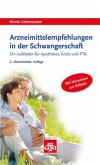 Arzneimittelempfehlungen in der Schwangerschaft